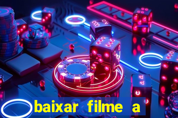 baixar filme a bela e a fera