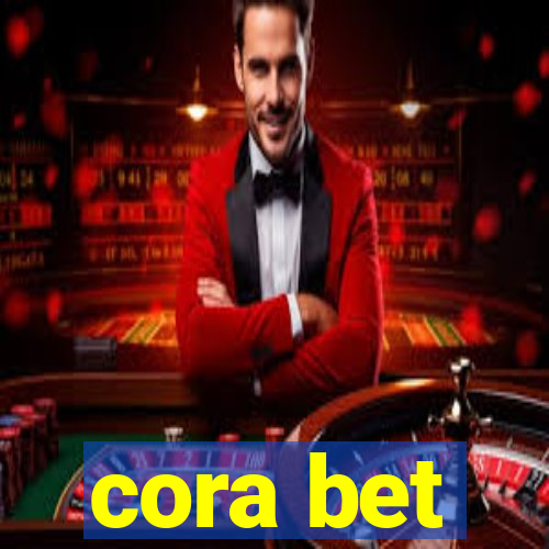 cora bet