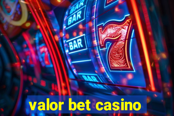 valor bet casino