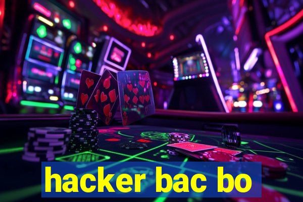 hacker bac bo