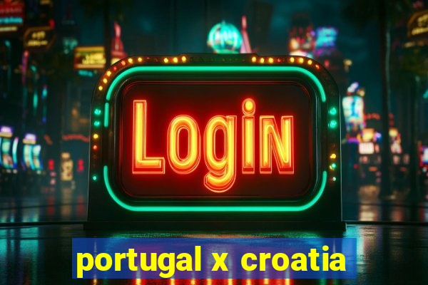 portugal x croatia