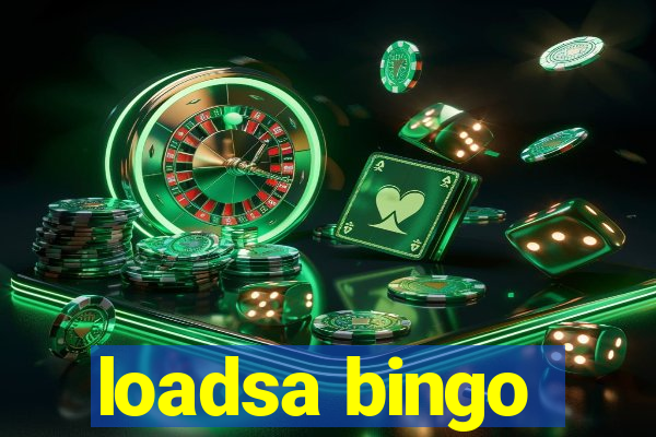 loadsa bingo