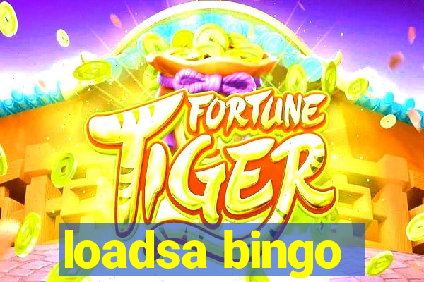 loadsa bingo