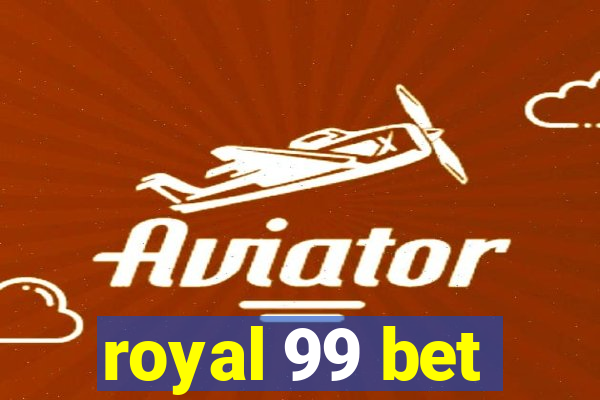 royal 99 bet