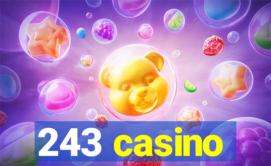 243 casino