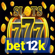 bet12k