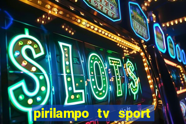 pirilampo tv sport tv 5