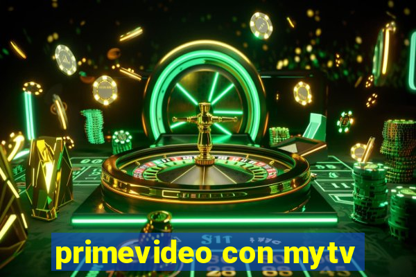 primevideo con mytv