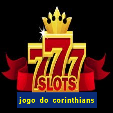 jogo do corinthians no futemax