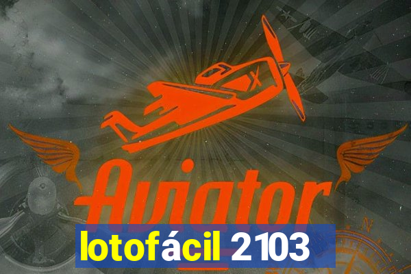 lotofácil 2103