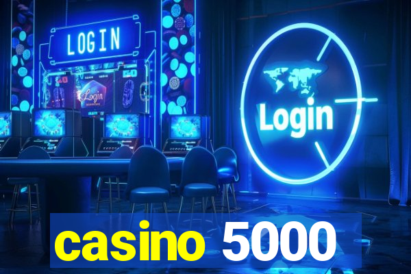 casino 5000