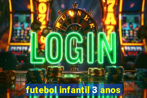 futebol infantil 3 anos