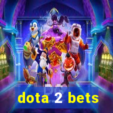 dota 2 bets