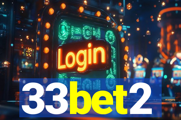 33bet2