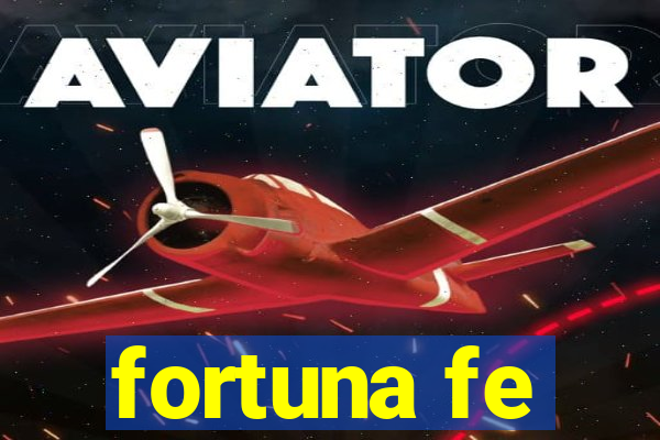 fortuna fe