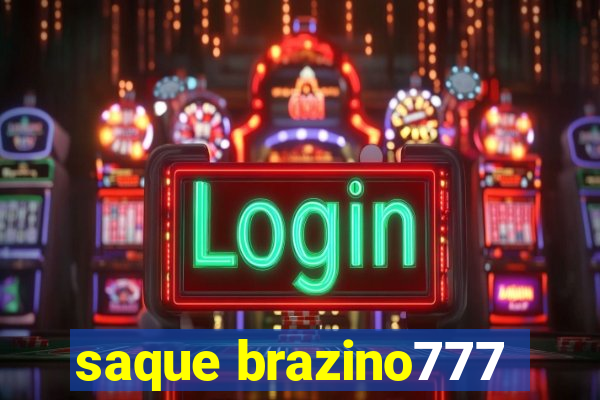 saque brazino777