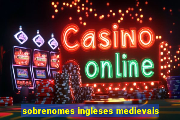 sobrenomes ingleses medievais