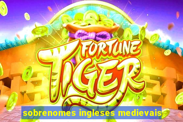 sobrenomes ingleses medievais