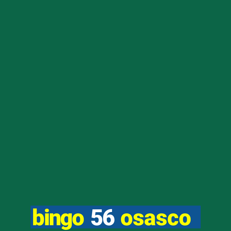 bingo 56 osasco