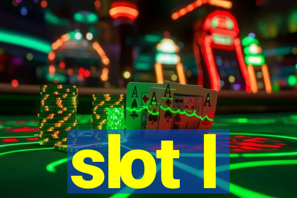 slot l