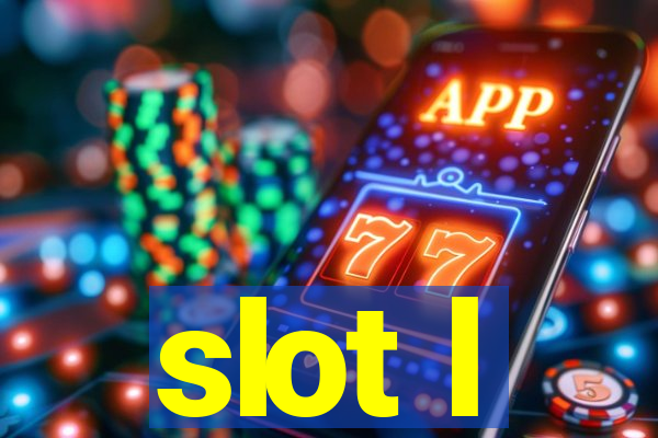 slot l