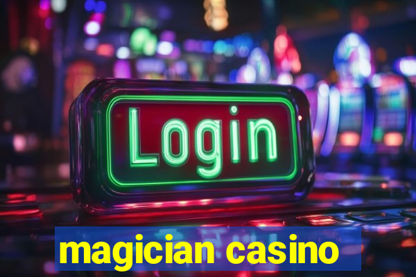 magician casino