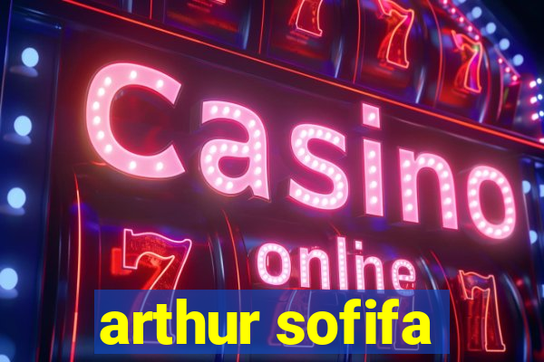 arthur sofifa