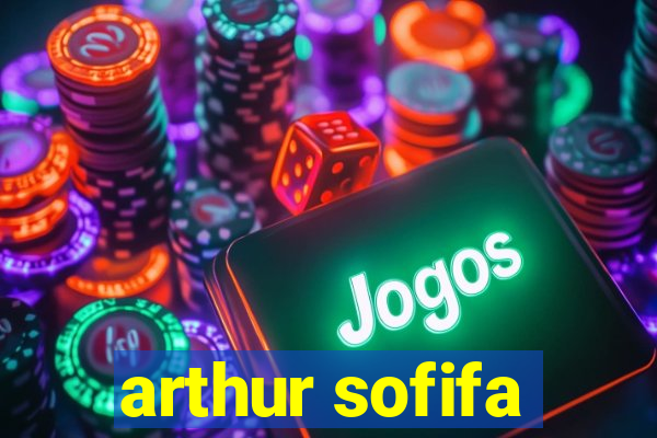 arthur sofifa