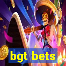 bgt bets