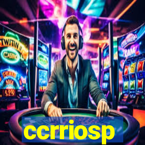 ccrriosp