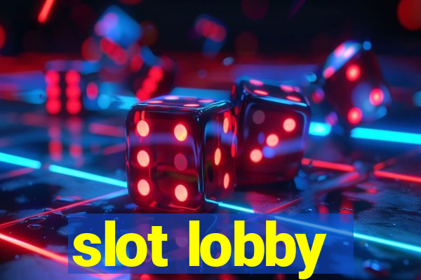 slot lobby