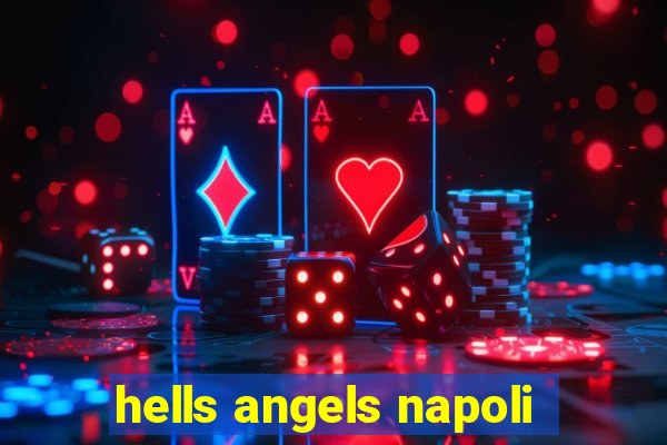 hells angels napoli