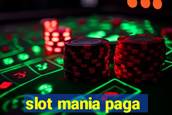 slot mania paga