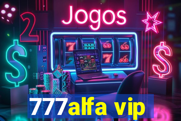 777alfa vip