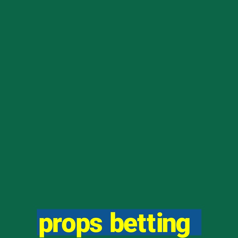 props betting