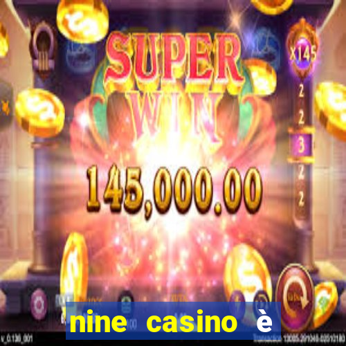 nine casino è legale in italia