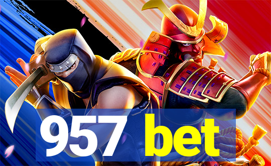 957 bet