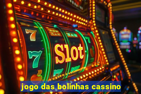 jogo das bolinhas cassino