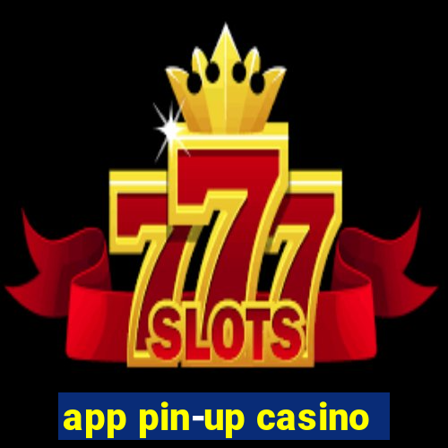 app pin-up casino