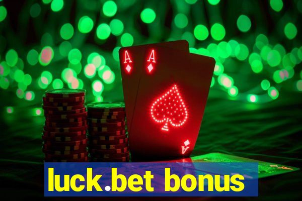 luck.bet bonus