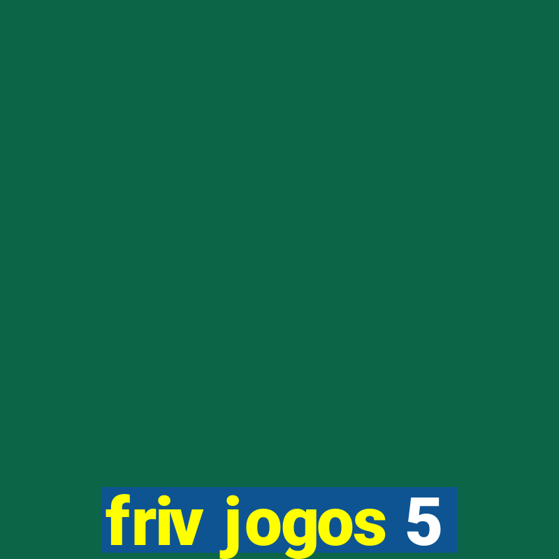 friv jogos 5