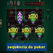 sequência do poker