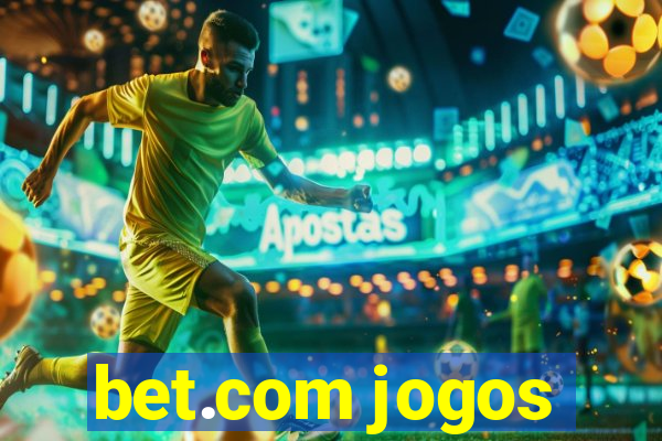 bet.com jogos