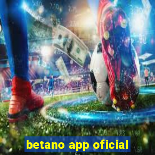 betano app oficial