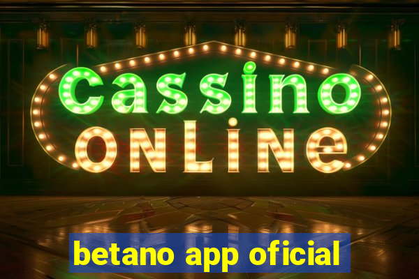 betano app oficial