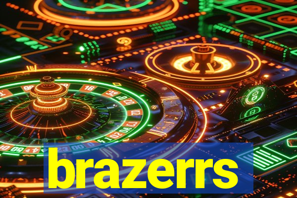 brazerrs