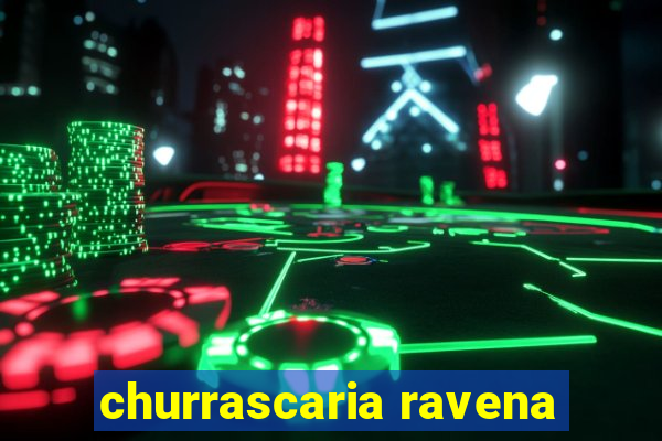 churrascaria ravena