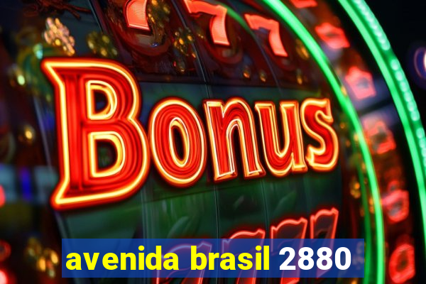 avenida brasil 2880