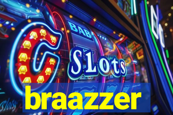 braazzer