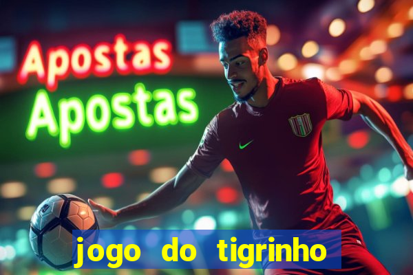 jogo do tigrinho com rodadas gratis